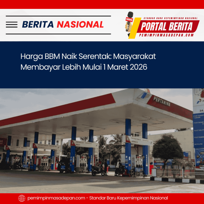 
 Harga BBM Naik Serentak: Masyarakat Membayar Lebih Mulai 1 Maret 2026